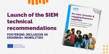 Launch of the SIEM technical recommendations to foster inclusion in Erasmus+ mobilities